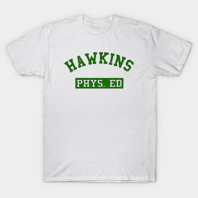 Hawkins Phys Ed T-Shirt by SeattleDesignCompany